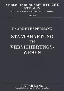 Staatshaftung im Versicherungswesen von Vespermann,  Arnt