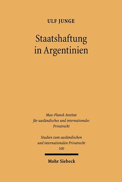 Staatshaftung in Argentinien von Junge,  Ulf