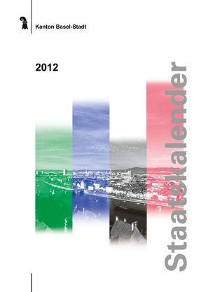 Staatskalender 2012 Kanton Basel-Stadt