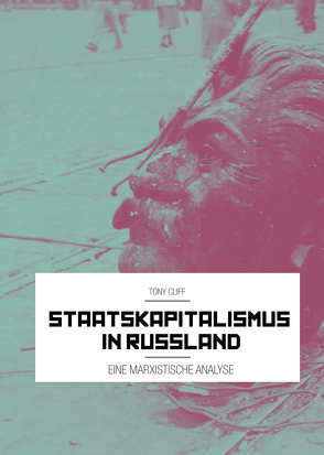 Staatskapitalismus in Russland von Cliff,  Tony