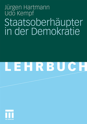 Staatsoberhäupter in der Demokratie von Hartmann,  Jürgen, Kempf,  Udo