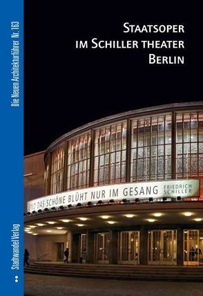 Staatsoper im Schiller Theater Berlin von Bartilla,  Thomas, Cobbers,  Arnt
