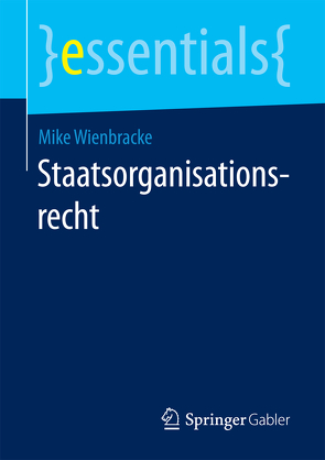 Staatsorganisationsrecht von Wienbracke,  Mike