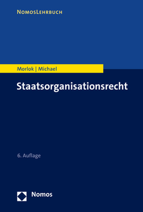 Staatsorganisationsrecht von Michael,  Lothar, Morlok,  Martin