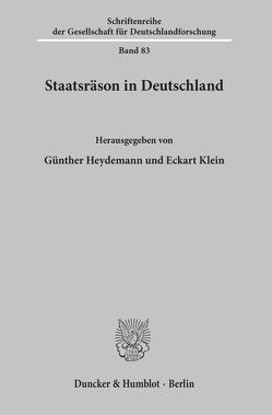 Staatsräson in Deutschland. von Heydemann,  Günther, Klein,  Eckart