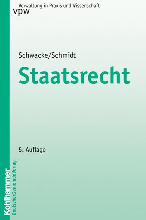 Staatsrecht von Schmidt,  Guido, Schwacke,  Peter
