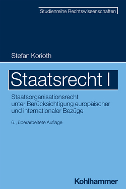 Staatsrecht I von Boecken,  Winfried, Korioth,  Stefan, Müller,  Michael W.