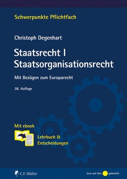 Staatsrecht I. Staatsorganisationsrecht von Degenhart,  Christoph