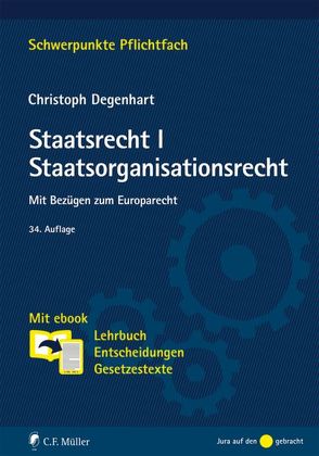 Staatsrecht I. Staatsorganisationsrecht von Degenhart,  Christoph