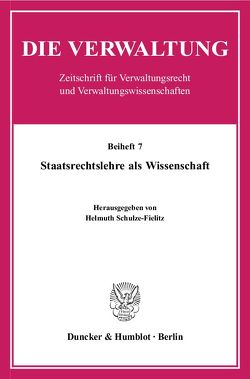 Staatsrechtslehre als Wissenschaft. von Schulze-Fielitz,  Helmuth