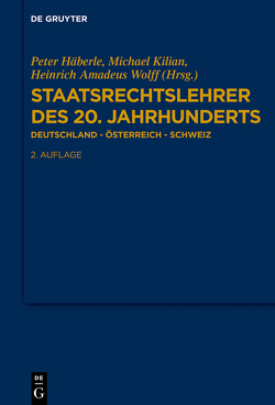 Staatsrechtslehrer des 20. Jahrhunderts von Häberle,  Peter, Kilian,  Michael, Wolff,  Heinrich Amadeus