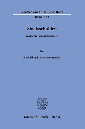 Staatsschulden. von Schachtschneider,  Karl Albrecht