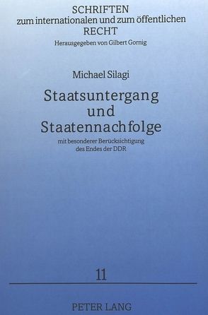 Staatsuntergang und Staatennachfolge von Silagi,  Michael