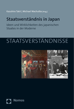 Staatsverständnis in Japan von Takii,  Kazuhiro, Wachutka,  Michael