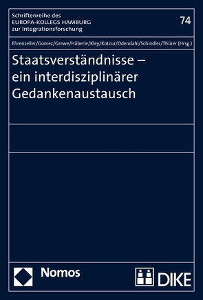 Staatsverständnisse – ein interdisziplinärer Gedankenaustausch von Ehrenzeller,  Bernhard, Gomez,  Peter, Grewe,  Constance, Häberle,  Peter, Kley,  Andreas, Kotzur,  Markus, Odendahl,  Kerstin, Schindler,  Benjamin, Thürer,  Daniel