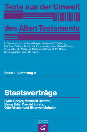 Staatsverträge von Borger,  Rykle, Delsman,  Wilhelmus C., Dietrich,  Manfried, Edel,  Elmar, Kaiser,  Otto, Kaplony-Heckel,  Ursula, Kümmel,  Hans Martin, Loretz,  Oswald, Müller,  Walter W, Römer,  Willem H. Ph., Rössler,  Otto, Schuler,  Einar von