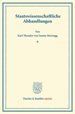 Staatswissenschaftliche Abhandlungen. von Inama-Sternegg,  Karl Theodor von