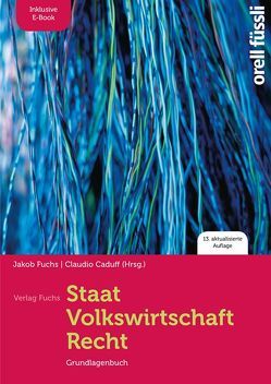 Staat/Volkswirtschaft/Recht – inkl. E-Book von Caduff,  Claudio, Fuchs,  Jakob