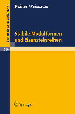 Stabile Modulformen und Eisensteinreihen von Weissauer,  Rainer
