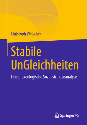 Stabile UnGleichheiten von Weischer,  Christoph