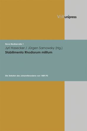 Stabilimenta Rhodiorum militum von Hasecker,  Jyri, Henkel,  Nikolaus, Sarnowsky,  Jürgen