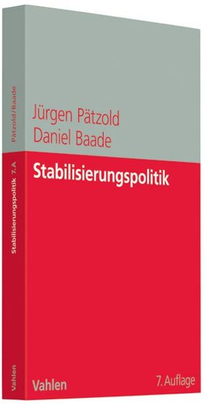 Stabilisierungspolitik von Baade,  Daniel, Pätzold,  Jürgen
