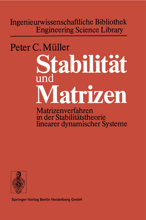 Stabilität und Matrizen von Müller,  P. C.