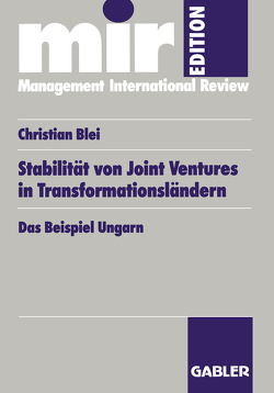 Stabilität von Joint Ventures in Transformationsländern von Blei,  Christian