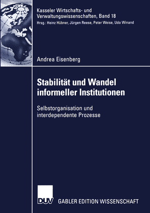 Stabilität und Wandel informeller Institutionen von Eisenberg,  Andrea