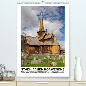 Stabkirchen Norwegens – Meisterwerke mittelalterlicher Holzarchitektur (Premium, hochwertiger DIN A2 Wandkalender 2020, Kunstdruck in Hochglanz) von Hallweger,  Christian