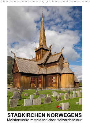 Stabkirchen Norwegens – Meisterwerke mittelalterlicher Holzarchitektur (Wandkalender 2021 DIN A3 hoch) von Hallweger,  Christian