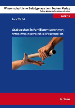 Stabwechsel in Familienunternehmen von Wörffel,  Ilona