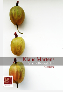 Stachelbeergärten von Martens,  Klaus, Pop,  Traian