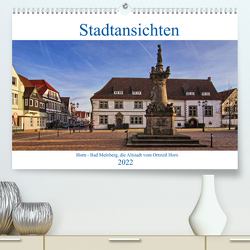 Stadansichten Horn – Bad Meinberg (Premium, hochwertiger DIN A2 Wandkalender 2022, Kunstdruck in Hochglanz) von Thiemann / DT-Fotografie,  Detlef