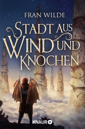 Stadt aus Wind und Knochen von Bezzenberger,  Marie-Luise, Wilde,  Fran