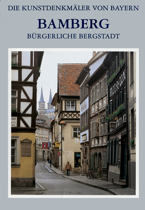 Stadt Bamberg / Bürgerliche Bergstadt von Bayerisches Landesamt für Denkmalpflege, Breuer,  Tilmann, Gutbier,  Reinhard, Kippes-Bösche,  Christine