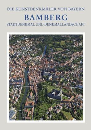 Stadt Bamberg von Bayerischen Landesamt für Denkmalpflege, Gunzelmann,  Thomas