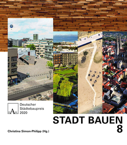 Stadt Bauen 8 von Deutsche Akademie für Städtebau und Landesplanung,  DASL, Durth,  Werner, Lüscher,  Regula, Simon-Philipp,  Chistina, Ude,  Christian