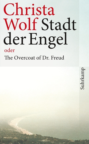 Stadt der Engel oder The Overcoat of Dr. Freud von Wolf,  Christa