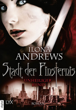 Stadt der Finsternis – Unheiliger Bund von Andrews,  Ilona, Kempen,  Bernhard