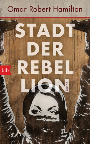 Stadt der Rebellion von Hamilton,  Omar Robert, Walitzek,  Brigitte