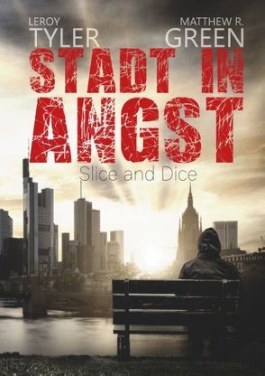 Stadt in Angst von Green,  Matthew R., Tyler,  Leroy