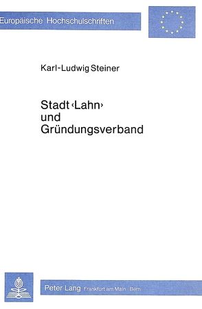 Stadt «Lahn» und Gründungsverband von Steiner,  Karl-Ludwig