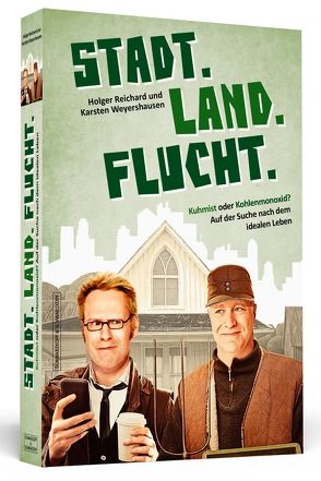 Stadt. Land. Flucht. von Reichard,  Holger, Weyershausen,  Karsten