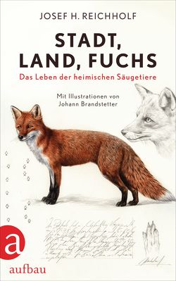 Stadt, Land, Fuchs von Brandstetter,  Johann, Reichholf,  Josef H.