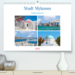 Stadt Mykonos – Impressionen (Premium, hochwertiger DIN A2 Wandkalender 2023, Kunstdruck in Hochglanz) von Schwarze,  Nina