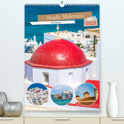 Stadt Mykonos – Reiseplaner (Premium, hochwertiger DIN A2 Wandkalender 2023, Kunstdruck in Hochglanz) von Schwarze,  Nina