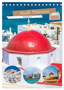 Stadt Mykonos – Reiseplaner (Tischkalender 2024 DIN A5 hoch), CALVENDO Monatskalender von Schwarze,  Nina