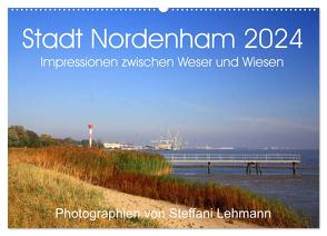 Stadt Nordenham 2024. Impressionen zwischen Weser und Wiesen (Wandkalender 2024 DIN A2 quer), CALVENDO Monatskalender von Lehmann,  Steffani