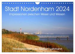 Stadt Nordenham 2024. Impressionen zwischen Weser und Wiesen (Wandkalender 2024 DIN A4 quer), CALVENDO Monatskalender von Lehmann,  Steffani
